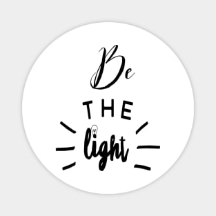 Christian Shirts Be The Light | Christian Shirt Magnet